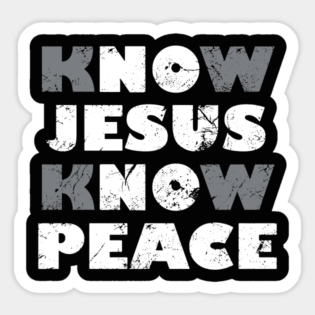 Know Jesus, No Peace design Sticker by idesign1